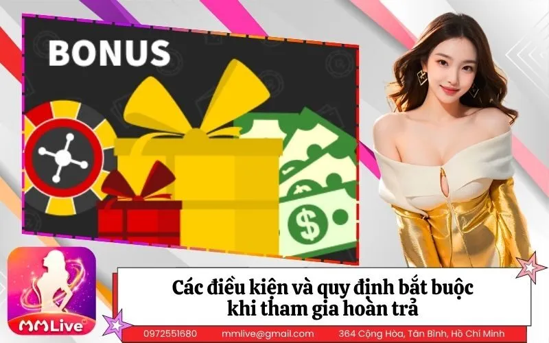 Các điều kiện và quy định bắt buộc khi tham gia hoàn trả