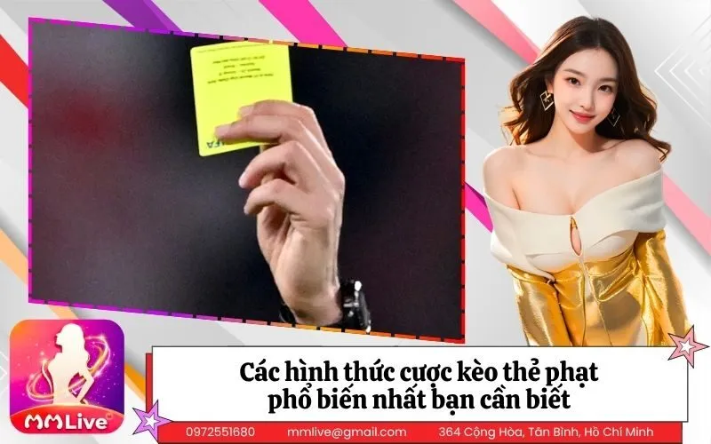 Các hình thức cược kèo thẻ phạt phổ biến nhất bạn cần biết