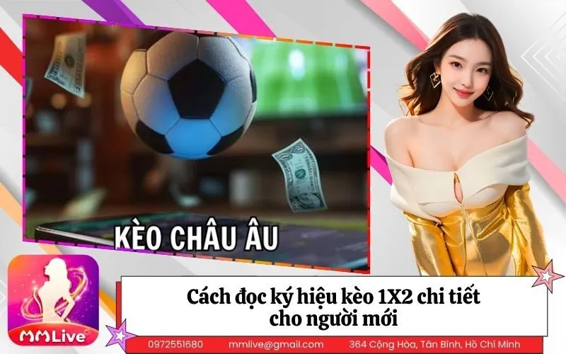 Cách đọc ký hiệu kèo 1X2 chi tiết cho người mới