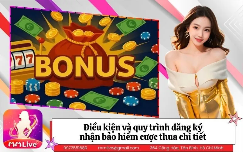 Điều kiện và quy trình đăng ký nhận bảo hiểm cược thua chi tiết