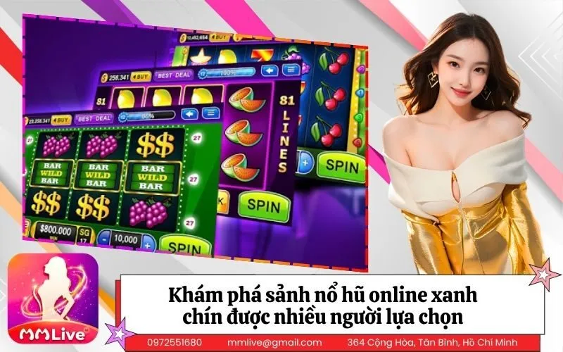 Khám phá sảnh nổ hũ online xanh chín được nhiều người lựa chọn