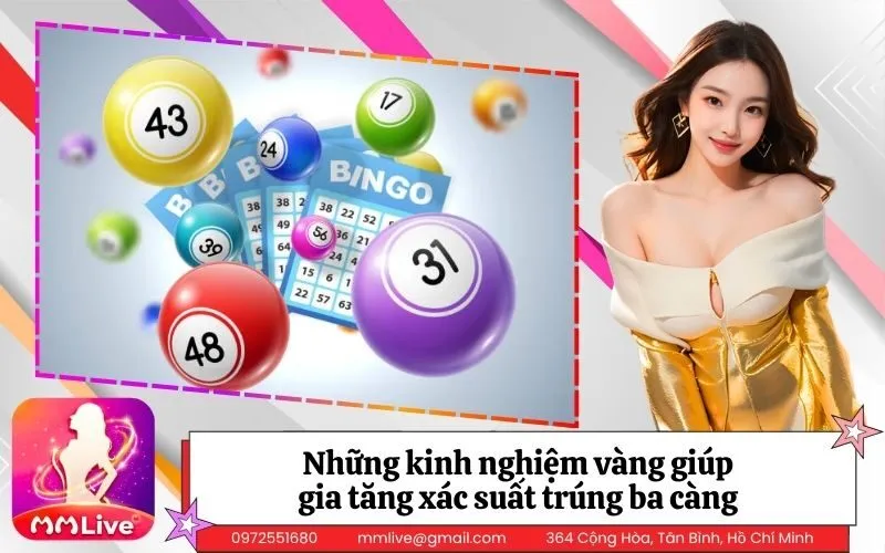 Những kinh nghiệm vàng giúp gia tăng xác suất trúng ba càng