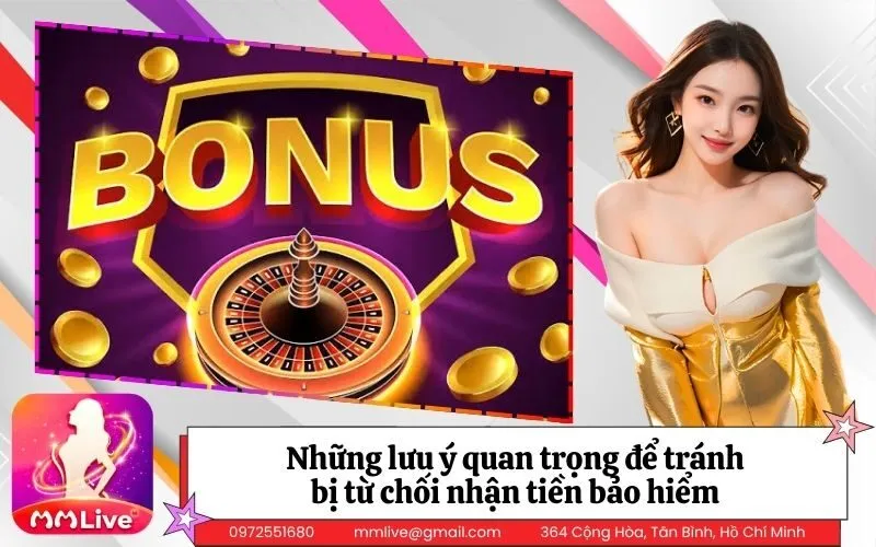 Những lưu ý quan trọng để tránh bị từ chối nhận tiền bảo hiểm