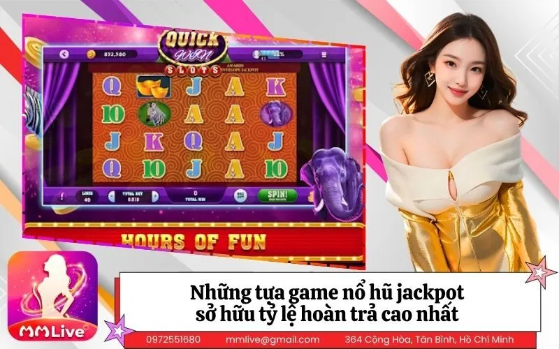 Những tựa game nổ hũ jackpot sở hữu tỷ lệ hoàn trả cao nhất