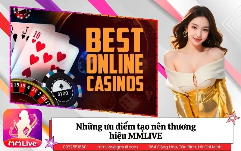 Những ưu điểm tạo nên thương hiệu MMLIVE