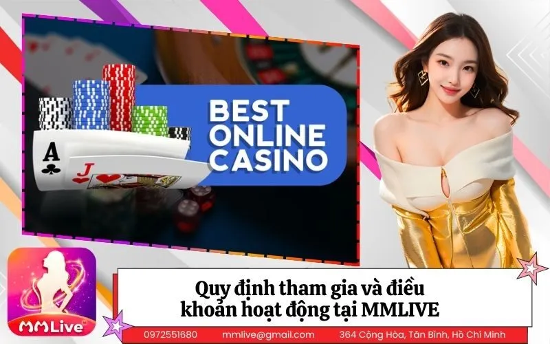 Quy định tham gia và điều khoản hoạt động tại MMLIVE