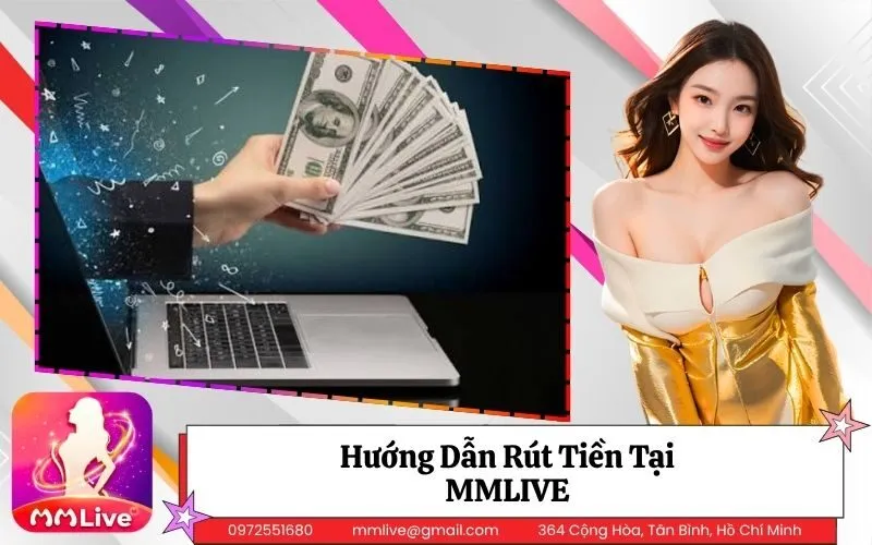 Rút Tiền Tại MMLIVE